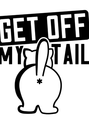 Get Off My Tail Car Sticker
