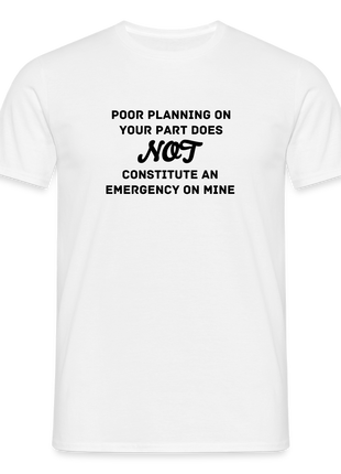 Men's Poor Planning T-Shirt - white