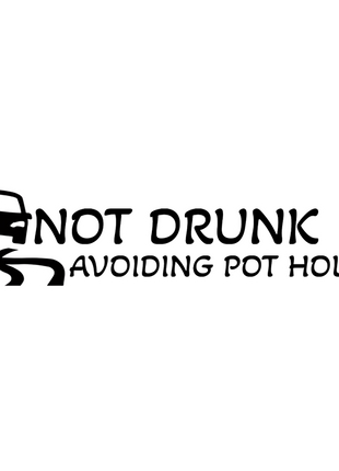 Not Drunk Bumper Sticker